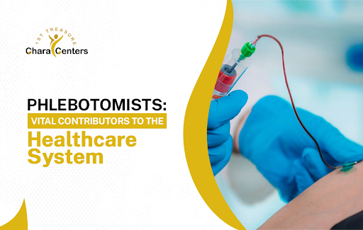 phlebotomist: Vital contributors to the healthcare systems
